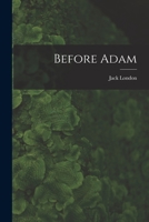 Before Adam [microform] 101463119X Book Cover