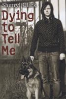Dying to Tell Me 1610670639 Book Cover