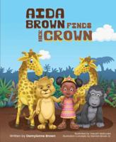 Aida Brown Finds Her Crown 1684010802 Book Cover