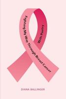 Fighting My Way Through Breast Cancer With Poetry 1439236070 Book Cover