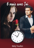 6 mois avec toi ! (French Edition) 2322182168 Book Cover