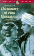 Dictionary of Film Quotations (Wordsworth Collection) 185326329X Book Cover