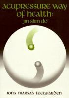 Acupressure Way of Health: Jin Shin Do 0870404210 Book Cover