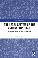 The Legal System of the Vatican City State: Between Secular and Canon Law (Law and Religion) 1032981067 Book Cover