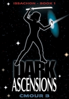 Dark Ascensions: Issachon Book 1 B0C87VK5X8 Book Cover
