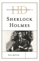 Historical Dictionary of Sherlock Holmes 1538169509 Book Cover