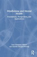 Mindfulness and Mental Health: Foundations, Perspectives, and Applications 0367531747 Book Cover