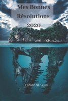 mes bonnes résolutions cahier de suivi: ce journal va vous permettre de noter vos objectifs pour cette nouvelle année (French Edition) 1675501114 Book Cover