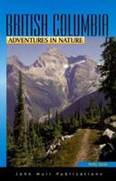 Adventures in Nature British Columbia 1562614436 Book Cover