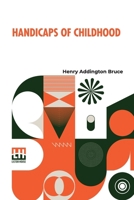 Handicaps Of Childhood B0DQKXJ648 Book Cover