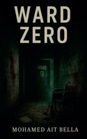 Ward Zero B0FJZ2FBWQ Book Cover