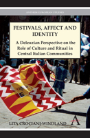 Festivals, Affect and Identity: A Deleuzian Apprenticeship in Central Italian Communities 0857289985 Book Cover