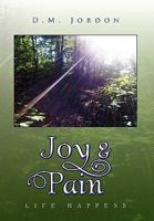 Joy & Pain 1453541640 Book Cover