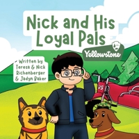 Nick and His Loyal Pals: Yellowstone B0H22QGJLM Book Cover