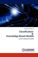 Classification & Knowledge-Based Models: Linear & Nonlinear Models 3848402947 Book Cover