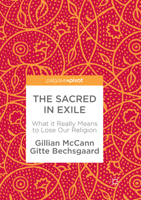 The Sacred in Exile: What It Really Means to Lose Our Religion 3319664980 Book Cover