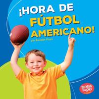 �hora de F�tbol Americano! (Football Time!) 1512428728 Book Cover