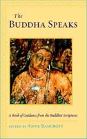 The Buddha Speaks - A book of guidance from Buddhist scriptures 1590308271 Book Cover