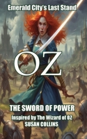 Oz The Sword of Power 1927558271 Book Cover