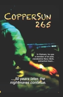 CopperSun 265: Fifty Years Later the Nightmares Continue 1687785732 Book Cover