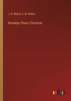 Brooklyn Chess Chronicle 3385359600 Book Cover