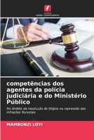 competências dos agentes da polícia judiciária e do Ministério Público (Portuguese Edition) 6630196368 Book Cover