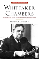 Whittaker Chambers (Library of Modern Thinkers) 1684515920 Book Cover