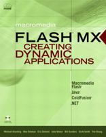 Macromedia Flash MX: Creating Dynamic Applications 0321115481 Book Cover