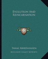 Evolution And Reincarnation 142535971X Book Cover