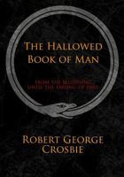 The Hallowed Book of Man 0957206097 Book Cover