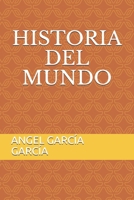 HISTORIA DEL MUNDO (Spanish Edition) B089M1H4WQ Book Cover