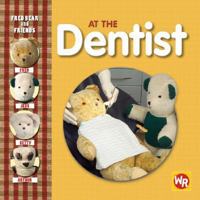 At the Dentist (Fred Bear and Friends) 1846965047 Book Cover