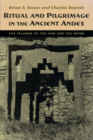 Ritual and Pilgrimage in the Ancient Andes: The Islands of the Sun and the Moon 0292708904 Book Cover