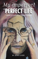 My Imperfect "Perfect Life" 1764028015 Book Cover
