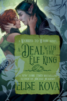 A Deal with the Elf King 1949694283 Book Cover