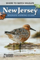 New Jersey Wildlife Viewing Guide 1560445696 Book Cover