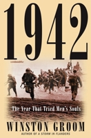 1942: The Year That Tried Men's Souls 0871138891 Book Cover