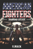American Fighters: Diamond Cutter B0CVNN57CF Book Cover