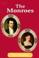 The Monroes (First Families) 0896866459 Book Cover