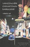 Vancouver Chinatown Darkside 1099004438 Book Cover