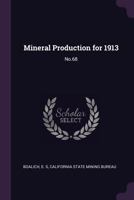 Mineral Production for 1913: No.68 1379102219 Book Cover