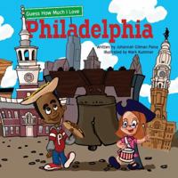 Guess How Much I Love Philadelphia 1486703763 Book Cover