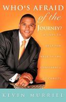 Who's Afraid of the Journey? 1615793445 Book Cover