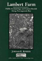 Lambert Farm: Public Archaeology and Canine Burials Along Narragansett Bay 0155051903 Book Cover