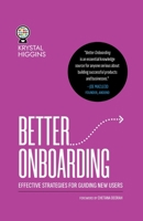 Better Onboarding: Effective strategies for guiding new users 1763673405 Book Cover