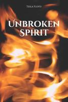 Unbroken Spirit 1797051458 Book Cover