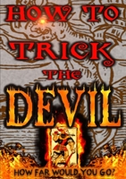 How to Trick the Devil 1326430750 Book Cover