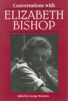 Conversations With Elizabeth Bishop (Literary Conversations Series) 0878058729 Book Cover