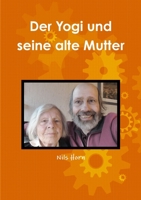 Der Yogi und seine alte Mutter 1326883712 Book Cover