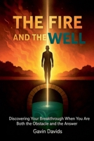 The Fire and The Well 1049269578 Book Cover